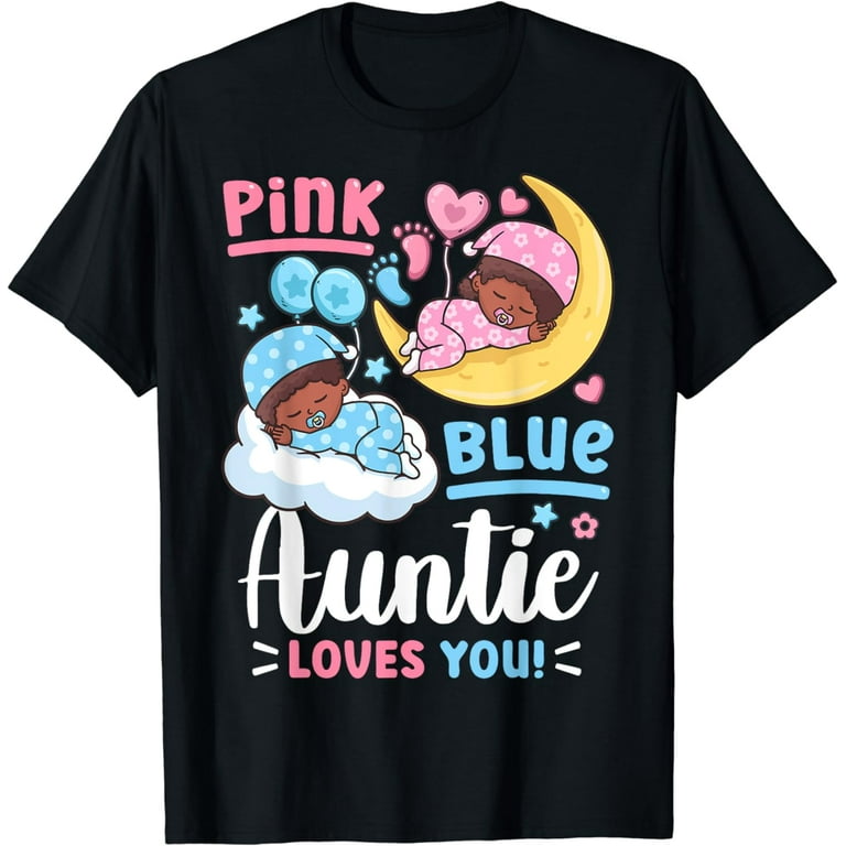 Gender Reveal T-Shirt Pink Or Blue Auntie Loves You T Shirt Gender Reveal T-Shirt Pink Or Blue Auntie Loves You T Shirt