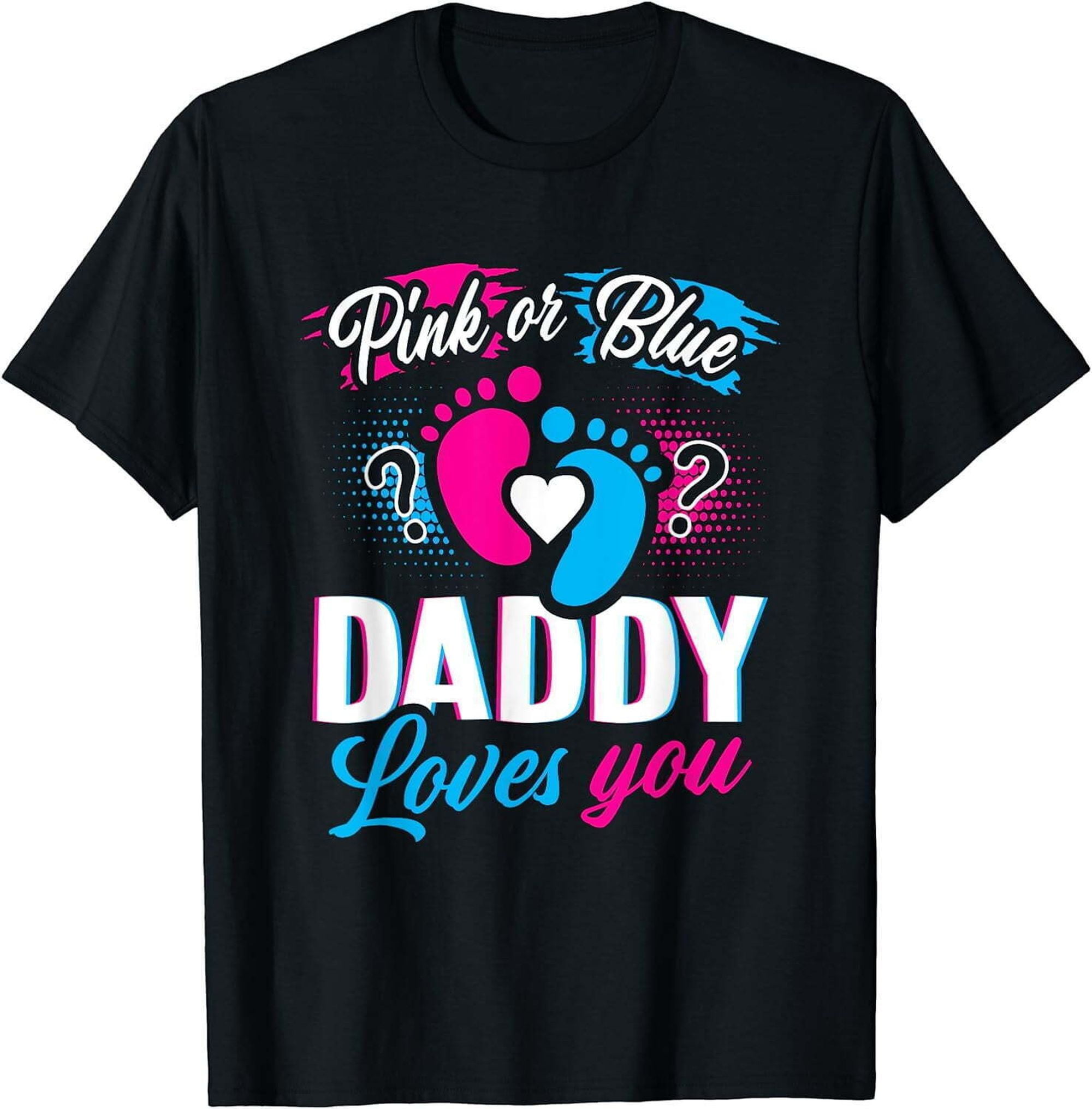 Gender Reveal T-Shirt: Daddy's Love in Pink or Blue - Perfect Baby Gift ...