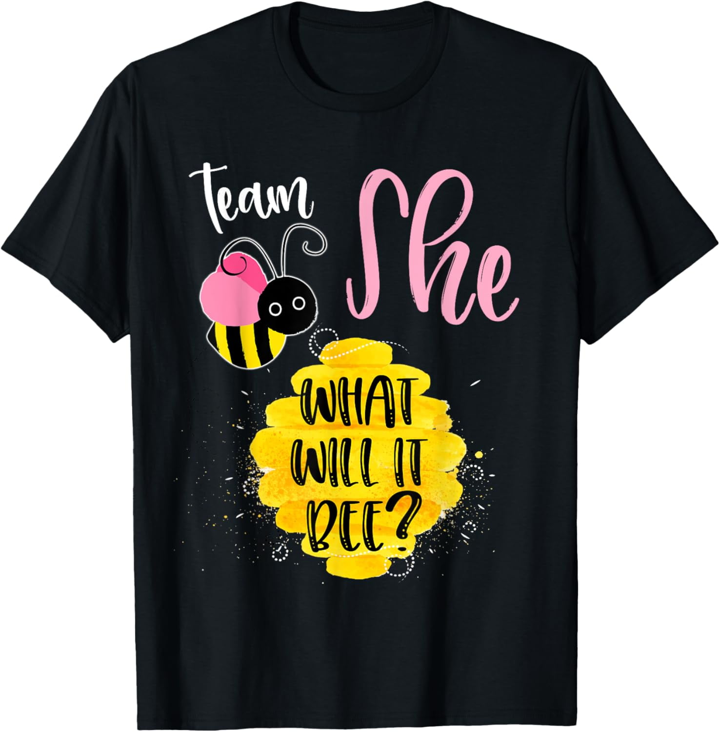 Gender Reveal Team SHE Shirt Girl What Will It Bee or He Tee T-Shirt ...