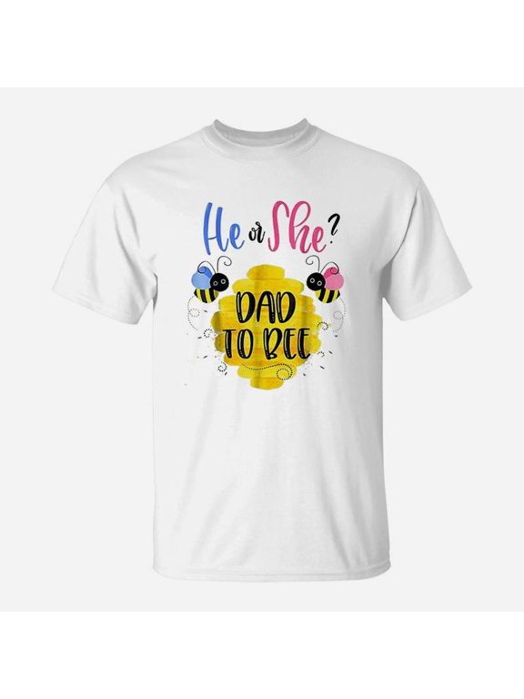 Gender Reveal What Will It Bee He Or She Dad TShirt