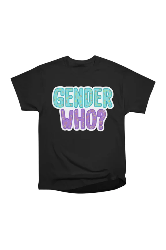 Gender Who Logo T-Shirt Tee Gift For Him Merch For Her Apparel For Friend
