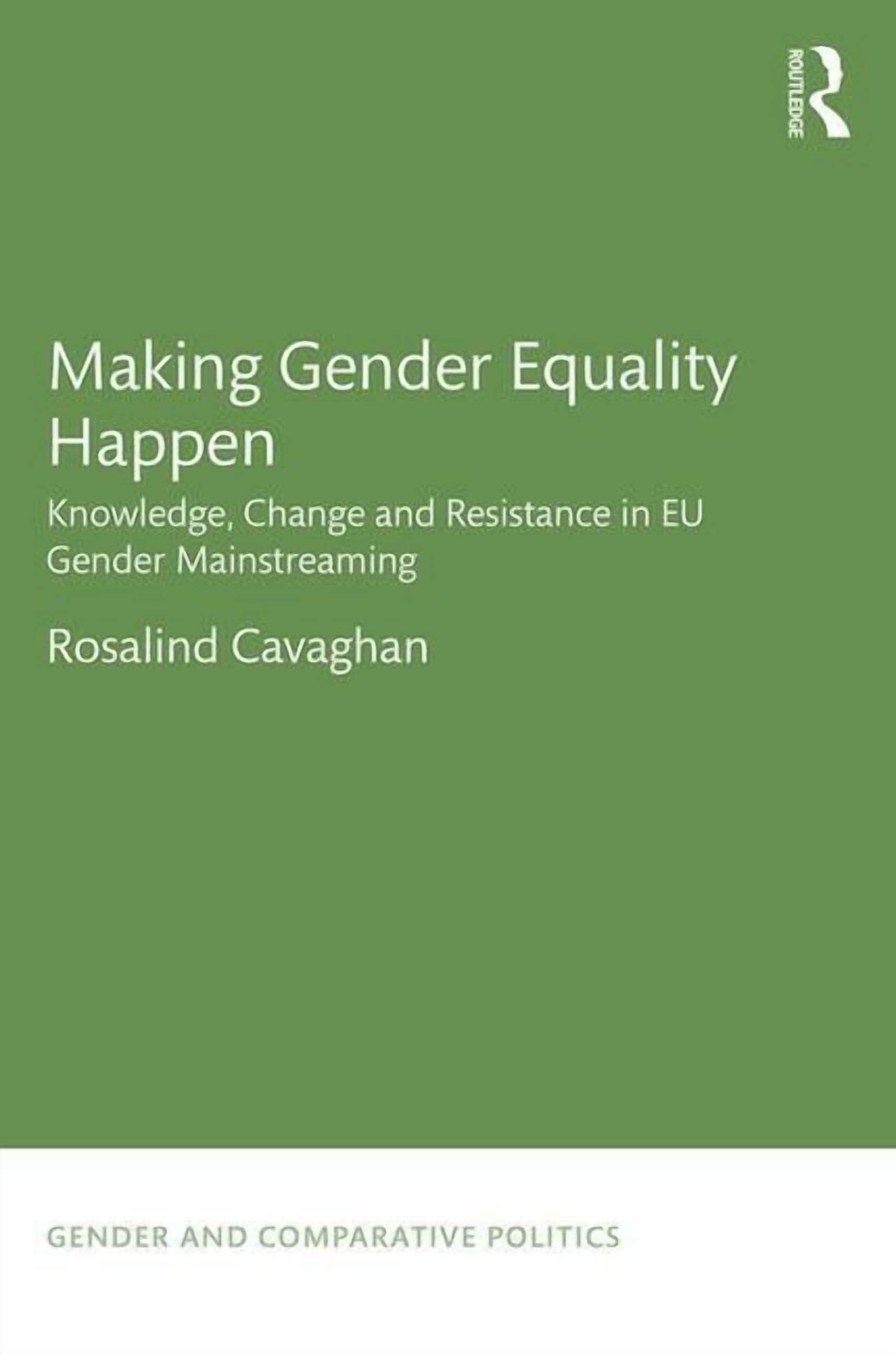 Gender and Comparative Politics Making Gender Equality Happen ...