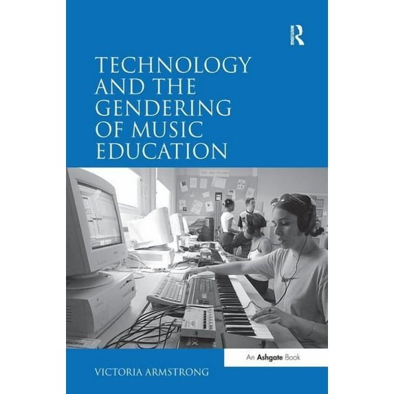 Gender and Composition in the Music Technology Classroom, (Paperback)