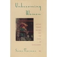 thumbnail image 1 of Unbecoming Women: British Women Writers and the Novel of Development, (Paperback), 1 of 1