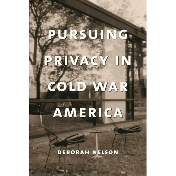 Gender and Culture Pursuing Privacy in Cold War America, (Hardcover)