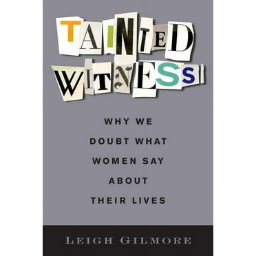 Gender and Culture Tainted Witness: Why We Doubt What Women Say about Their Lives, (Hardcover)