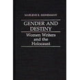thumbnail image 1 of Pre-Owned Gender and Destiny : Women Writers and the Holocaust 9780313246654 Used, 1 of 1