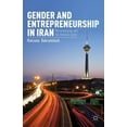 thumbnail image 1 of Gender and Entrepreneurship in Iran: Microenterprise and the Informal Sector, (Hardcover), 1 of 1
