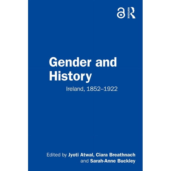 Gender and History: Ireland, 1852-1922, (Paperback)