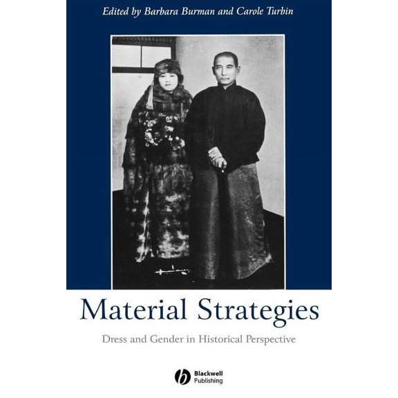 Gender and History Special Issues Material Strategies: Dress and Gender in Historial Perspective, (Paperback)