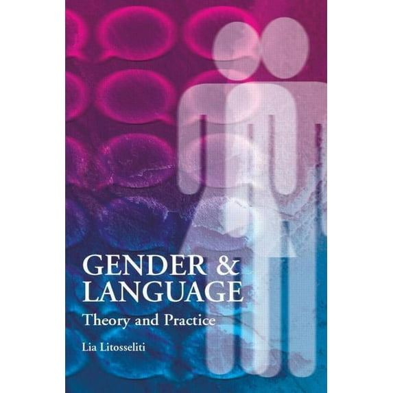 Gender and Language Theory and Practice, (Paperback)