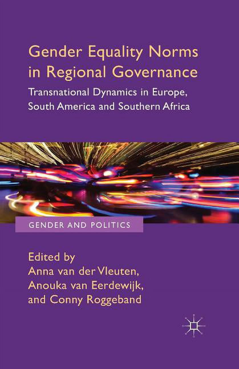 Gender and Politics Gender Equality Norms in Regional Governance ...