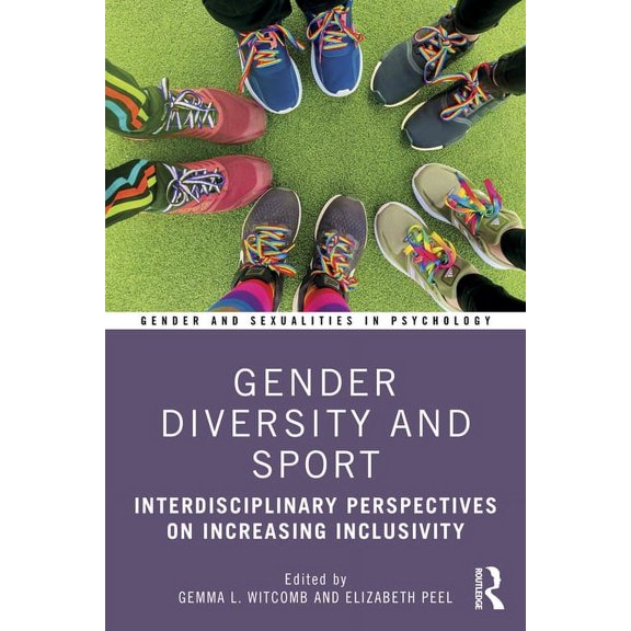 Gender and Sexualities in Psychology Gender Diversity and Sport: Interdisciplinary Perspectives, (Paperback)