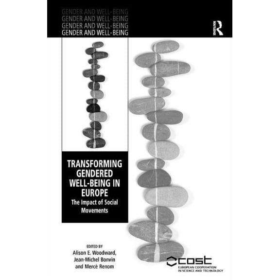 Gender and Well-Being Transforming Gendered Well-Being in Europe: The Impact of Social Movements, (Hardcover)