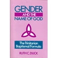 thumbnail image 1 of Pre-Owned Gender and the Name of God: The Trinitarian Baptismal Formula (Paperback) 0829808949 9780829808940, 1 of 1