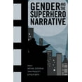 thumbnail image 1 of Gender and the Superhero Narrative, (Paperback), 1 of 1