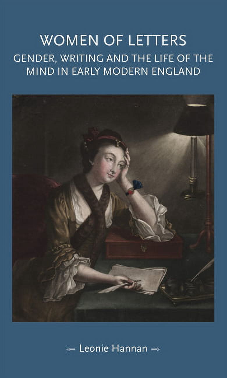 Gender in History Women of Letters: Gender, Writing and the Life of the ...