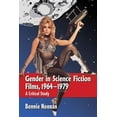 thumbnail image 1 of Gender in Science Fiction Films, 1964-1979: A Critical Study (Paperback), 1 of 1