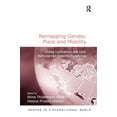thumbnail image 1 of Gender in a Global/Local World Remapping Gender, Place and Mobility: Global Confluences and Local Particularities in Nordic Peripheries, (Hardcover), 1 of 1