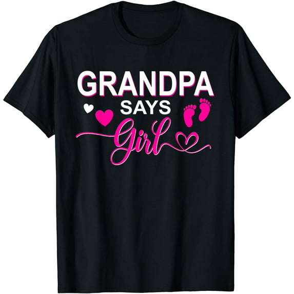 Gender reveal Grandpa says girl matching family baby party T-Shirt