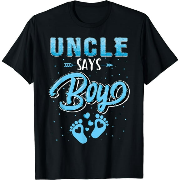 Gender reveal Uncle says Boy baby matching family set T-Shirt