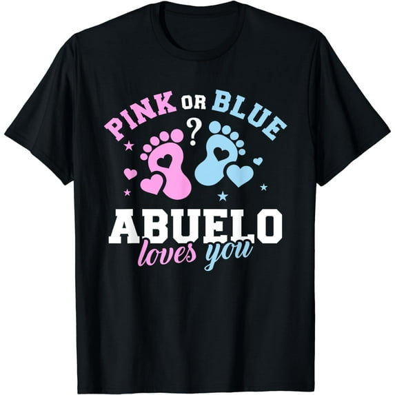Pink Or Blue abuelo Love You Gender reveal abuelo grandpa T-Shirt