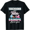 thumbnail image 1 of Gender reveal touchdowns tutus grandpa matching baby party T-Shirt, 1 of 3