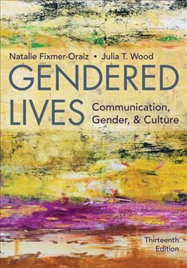 Gendered Lives : Communication, Gender, & Culture - image 1 of 1