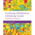 thumbnail image 1 of Gendering Globalization, Globalizing Gender: Postcolonial Perspectives, (Paperback), 1 of 4