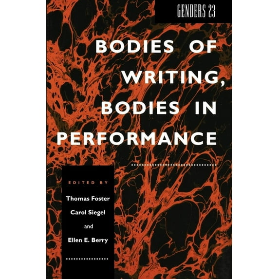 Genders 23: Bodies of Writing, Bodies in Performance, (Hardcover)