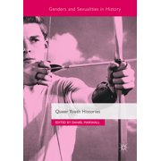Genders and Sexualities in History Queer Youth Histories, Hardcover
