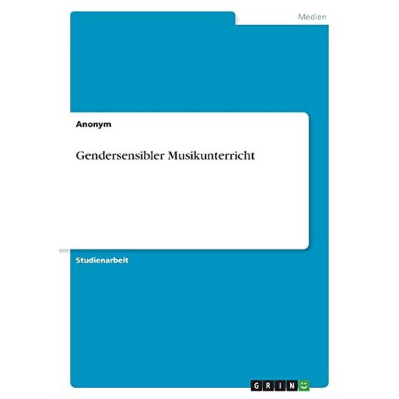 Gendersensibler Musikunterricht German Edition Paperback 3346537668 9783346537669 Anonym