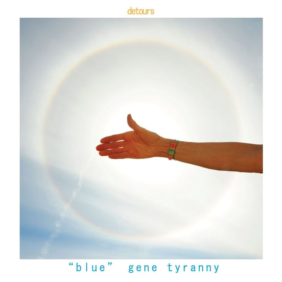 Gene Blue Tyranny - DETOURS - Music & Performance - CD