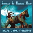 thumbnail image 1 of Gene Blue Tyranny - Degrees Of Freedom Found - Music & Performance - CD, 1 of 1