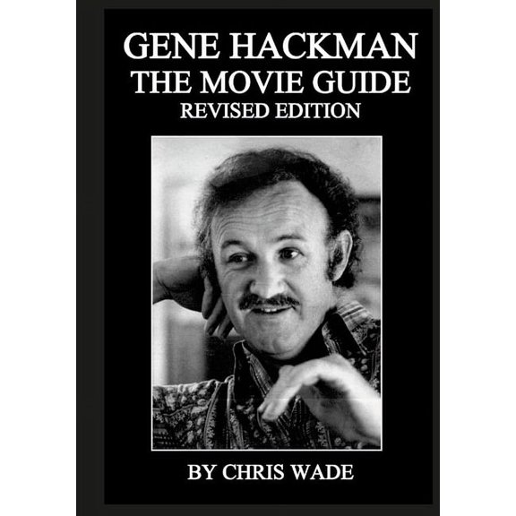 Gene Hackman: The Movie Guide (Paperback)