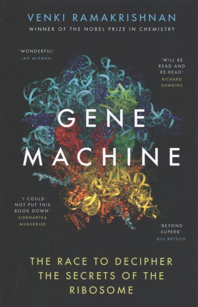 Gene Machine : The Race to Decipher the Secrets of the Ribosome ...