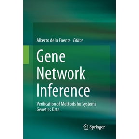Gene Network Inference: Verification of Methods for Systems Genetics Data, (Paperback)