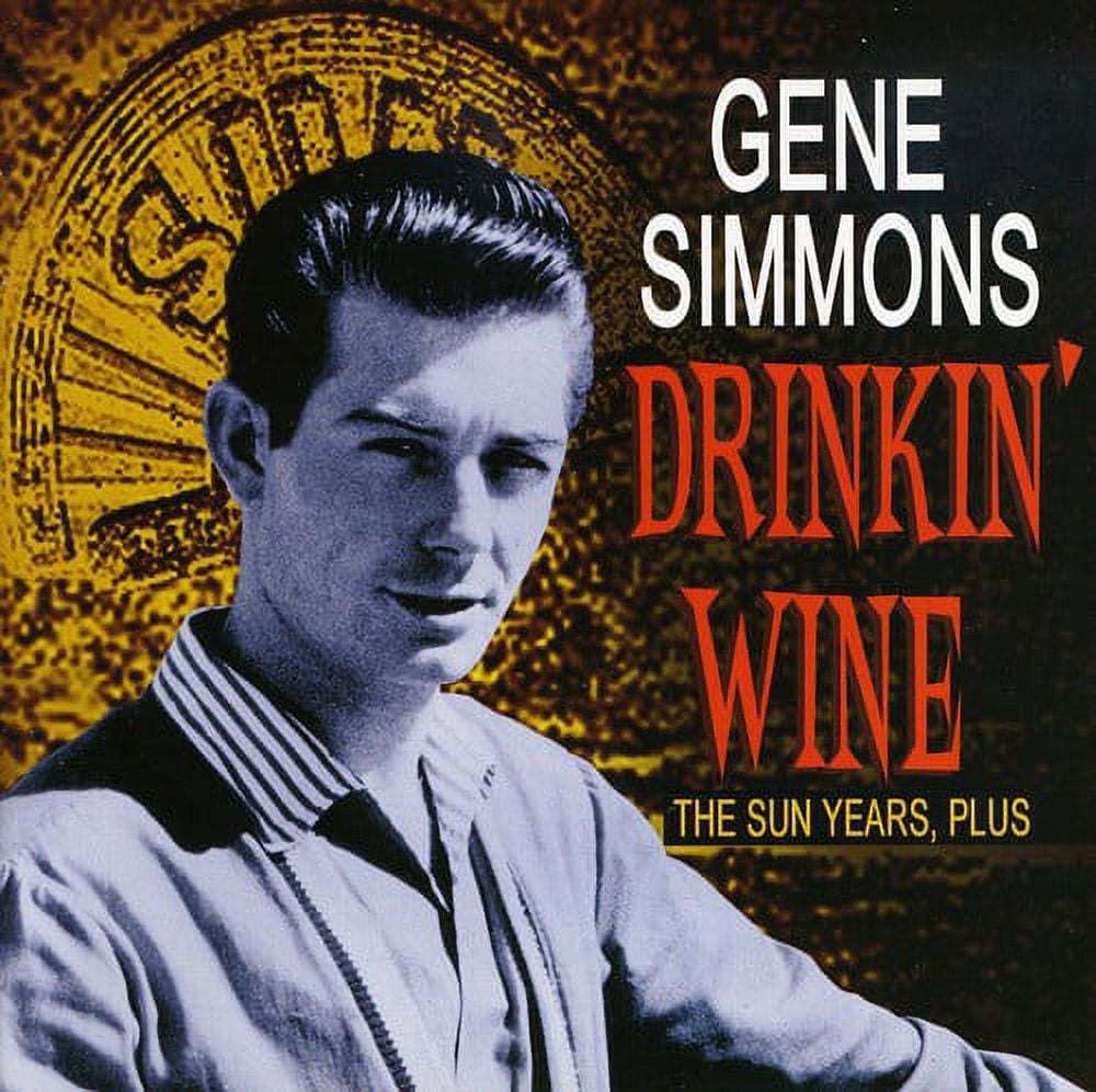 Gene Simmons - Drinkin Wine: Sun Years Plus - Rock N' Roll Oldies - CD