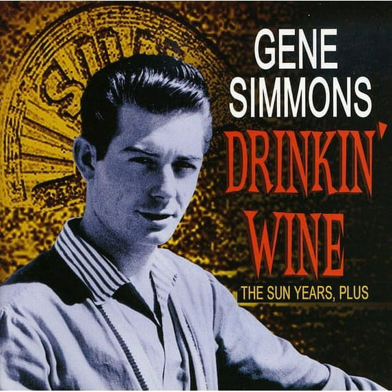 Gene Simmons - Drinkin Wine: Sun Years Plus - Rock N' Roll Oldies - CD