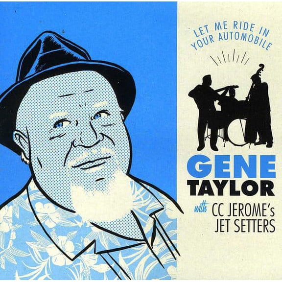 Gene Taylor - Let Me Ride in Your Automobile - Music & Performance - CD