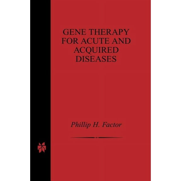 Gene Therapy for Acute and Acquired Diseases, (Paperback)