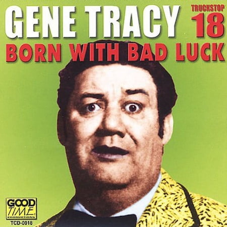 Gene Tracy - Born with Bad Luck - Music & Performance - CD