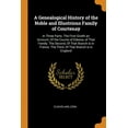 thumbnail image 1 of A Genealogical History of the Noble and Illustrious Family of Courtenay : In Three Parts. the First Giveth an Account, of the Counts of Edessa, of That Family. the Second, of That Branch Is in France. the Third, of That Branch Is in England (Paperback), 1 of 1