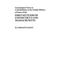 thumbnail image 1 of Genealogical Notes or Contributions to the Family History of Some of the First Settlers of Connecticut and Masschusetts, (Paperback), 1 of 1