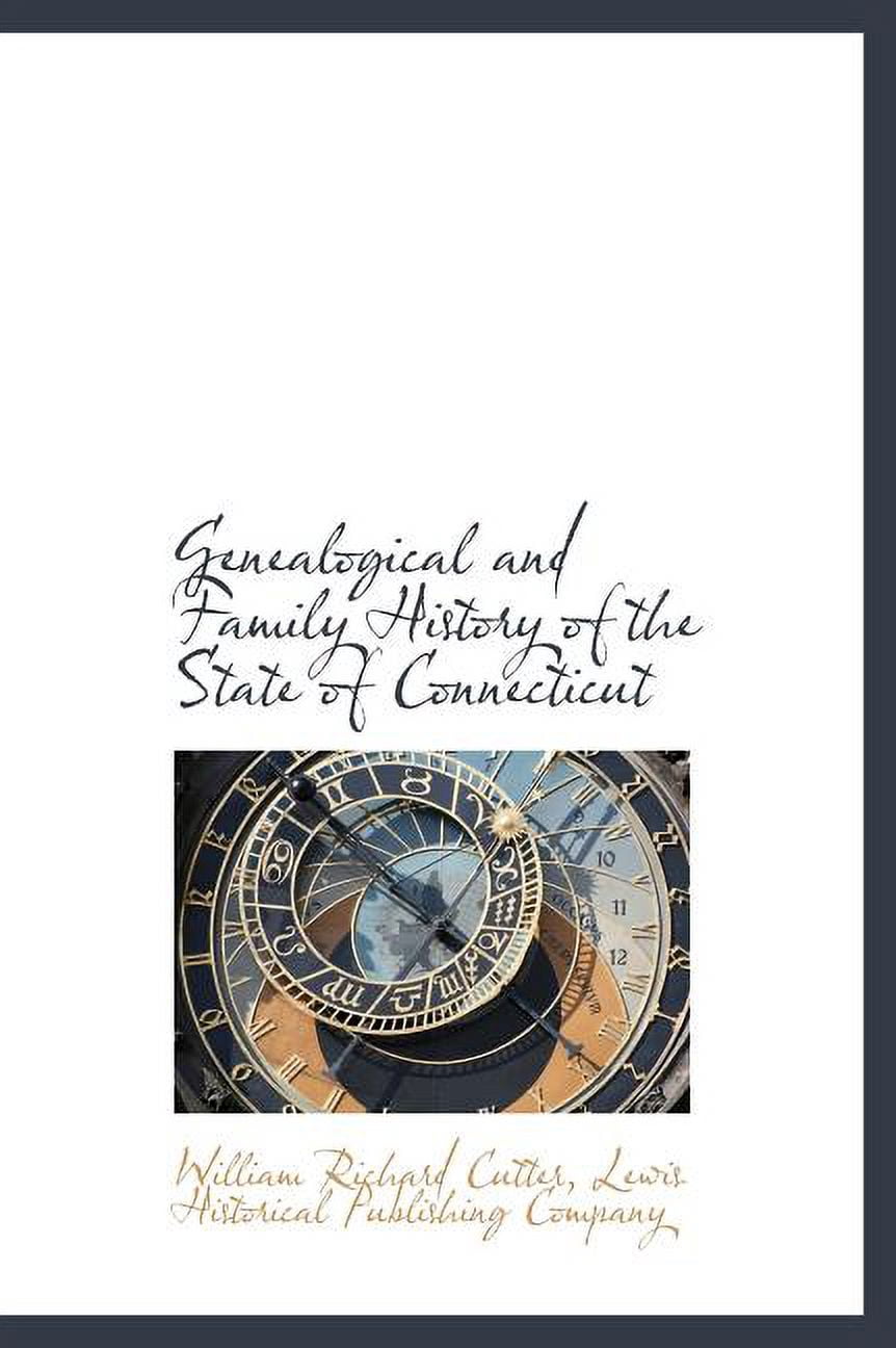 Genealogical and Family History of the State of Connecticut, Volume IV (Hardcover)