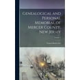 thumbnail image 1 of Genealogical and Personal Memorial of Mercer County, New Jersey; Volume 2, (Hardcover), 1 of 1