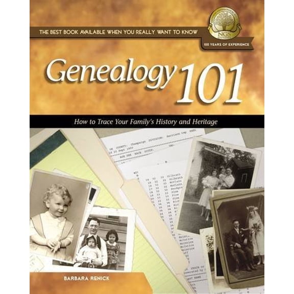 Pre-Owned Genealogy 101 : How to Trace Your Family's History and Heritage (Paperback) 9781401600198