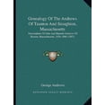 thumbnail image 1 of Genealogy of the Andrews of Taunton and Stoughton, Massachusetts: Descendants of John and Hannah Andrews of Boston, Massachusetts, 1656-1886 (1887) Paperback, 1 of 1