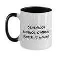 thumbnail image 1 of Genealogy Because Stabbing People is Wrong. Two Tone 11oz Mug, Genealogy Cup, Gag Gifts For Genealogy, 1 of 2