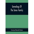 thumbnail image 1 of Genealogy Of The Jones Family; First And Only Book Every Written Of The Descendants Of Benjamin Jones Who Immigrated Fro, (Paperback), 1 of 1